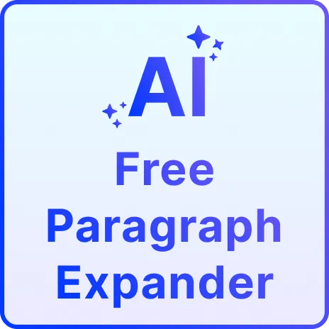 Free AI Paragraph Expander, Online Paragraph Expander Tool